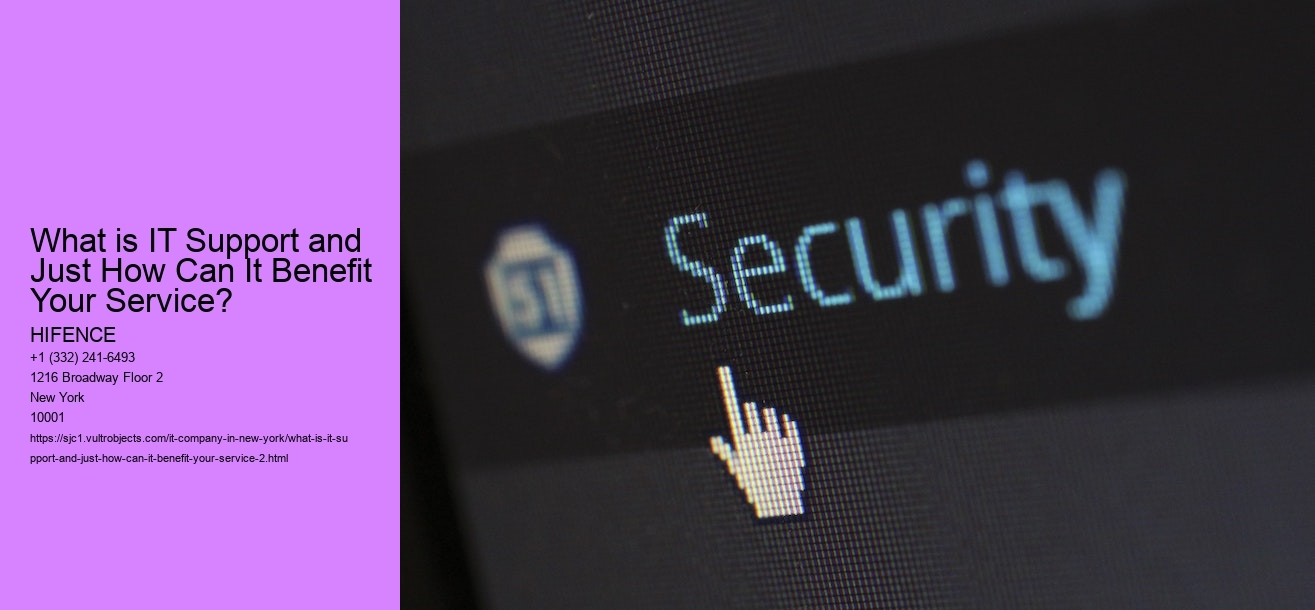What is IT Support and Just How Can It Benefit Your Service?