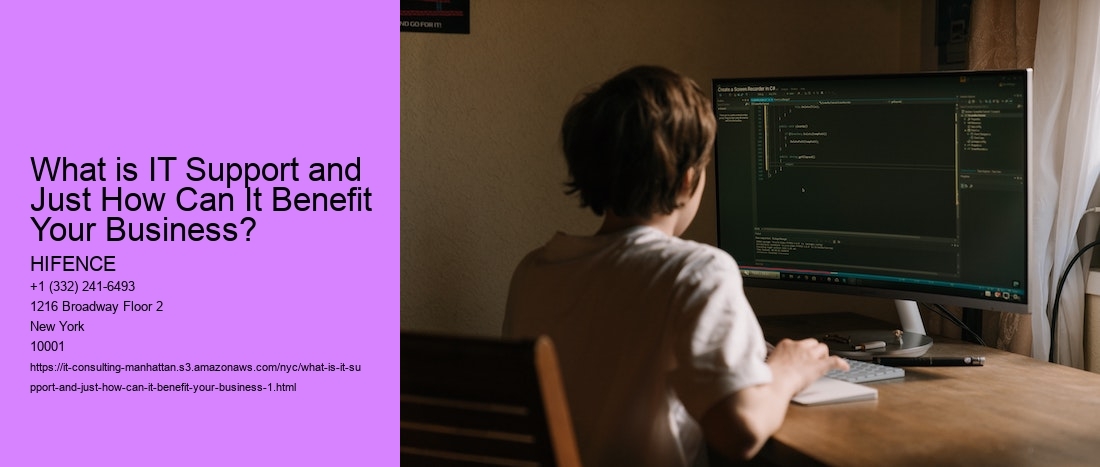 What is IT Support and Just How Can It Benefit Your Business?