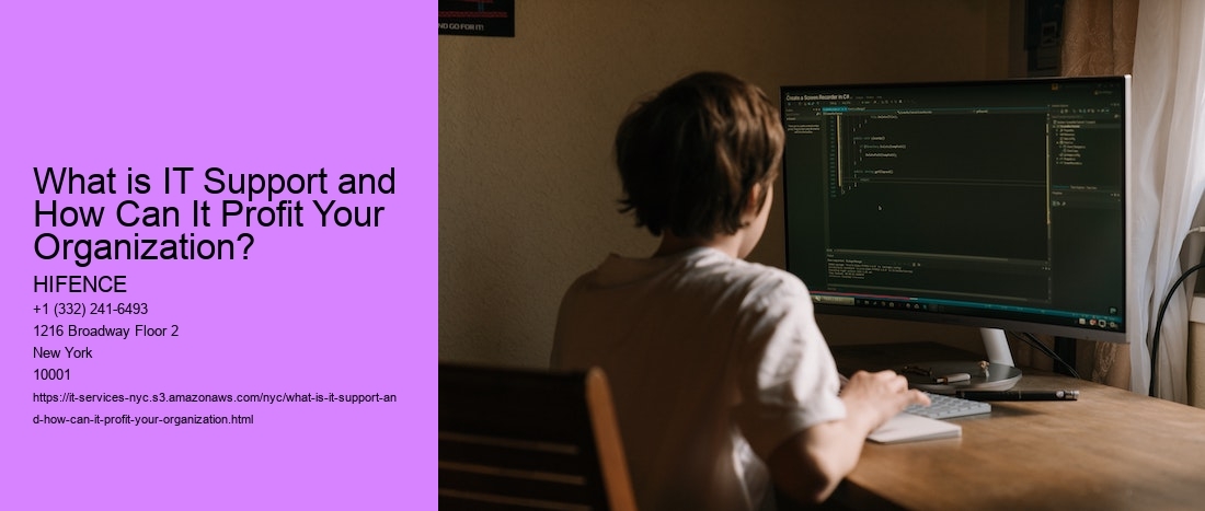 What is IT Support and How Can It Profit Your Organization?