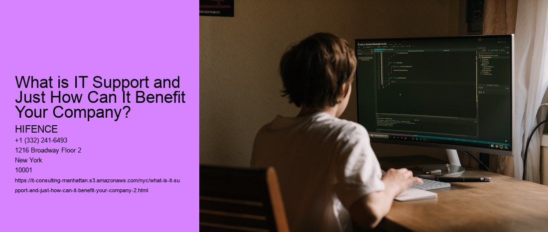 What is IT Support and Just How Can It Benefit Your Company?
