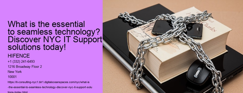 What is the essential to seamless technology? Discover NYC IT Support solutions today!