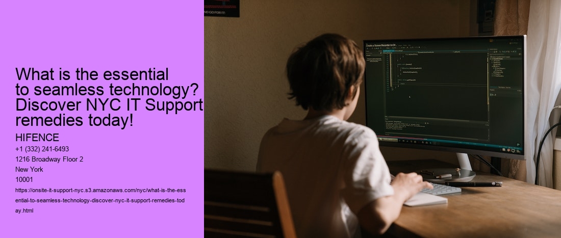 What is the essential to seamless technology? Discover NYC IT Support remedies today!