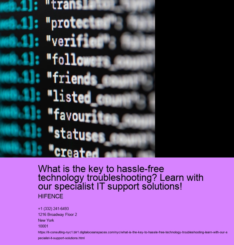 What is the key to hassle-free technology troubleshooting? Learn with our specialist IT support solutions!