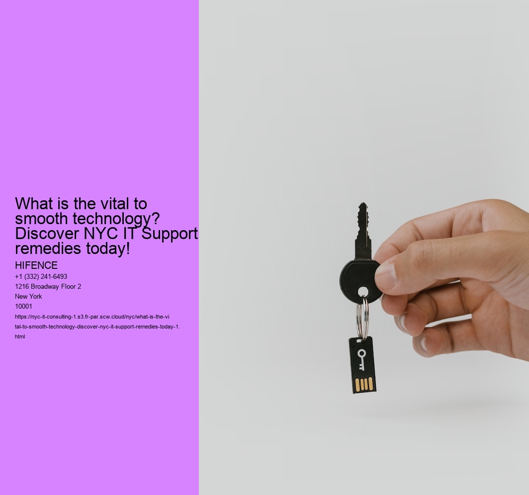 What is the vital to smooth technology? Discover NYC IT Support remedies today!